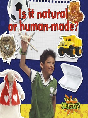 cover image of Is it natural or human-made?